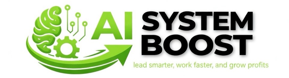 AI System BOOST — Lead Smarter, Work Faster, Grow Profits